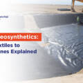 Your Ultimate Guide to the Types of Geosynthetics